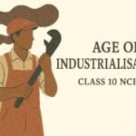 कक्षा 10वीं सामाजिक विज्ञान (इतिहास) नोट्स: अध्याय 04 – औद्योगीकरण का युग – CBSE/RBSE/NCERT/RSCERT