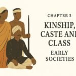 कक्षा 12वीं इतिहास नोट्स: अध्याय 03 – बंधुत्व, जाति तथा वर्ग (लगभग 600 ई.पू. से 600 ई.) – CBSE/RBSE/NCERT/RSCERT